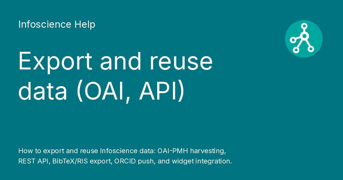 Export and reuse data (OAI, API) - Infoscience Help